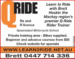 QRide Learn to ride with Brett Hoskin the Mackay region's premier Qride Rider trainer. Re and R license. Queensland Motorcycle school. Private training area, bikes supplied free.beginner and advanced courses from $50 Brett 0447714336